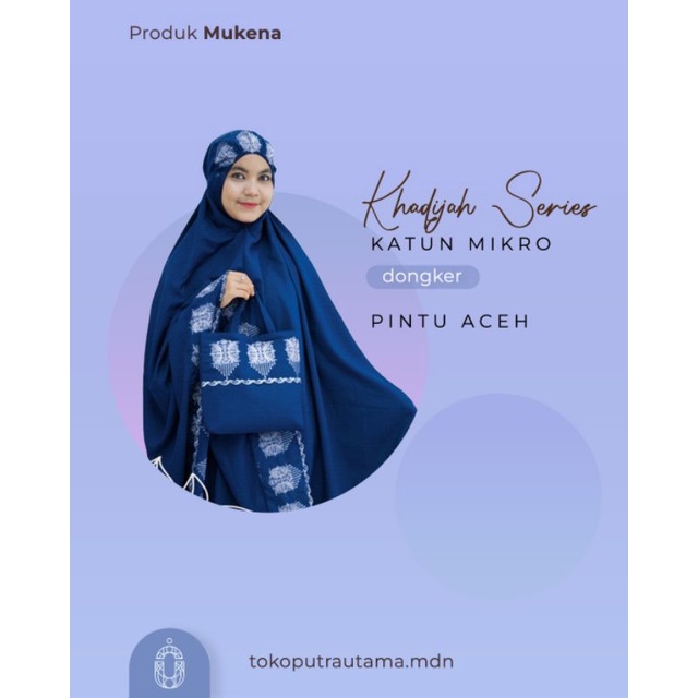MUKENA KHADIJAH PINTU ACEH ORIGINAL SIZE JUMBO FREE TAS | MUKENA KHADIJAH | MUKENA PINTU ACEH | MUKE