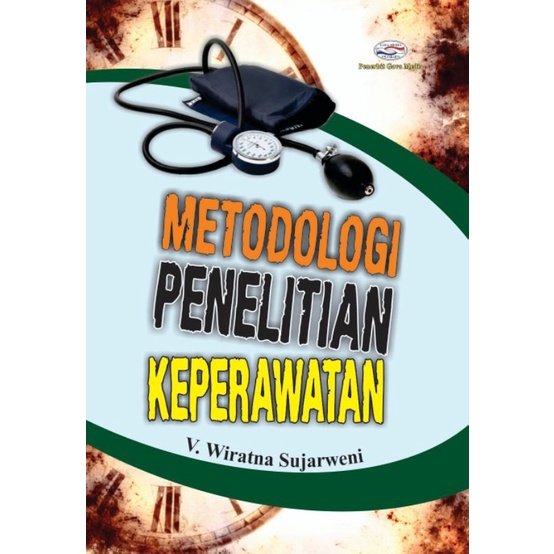 BUKU METODOLOGI PENELITIAN KEPERAWATAN - V. Wiratna Sujarweni