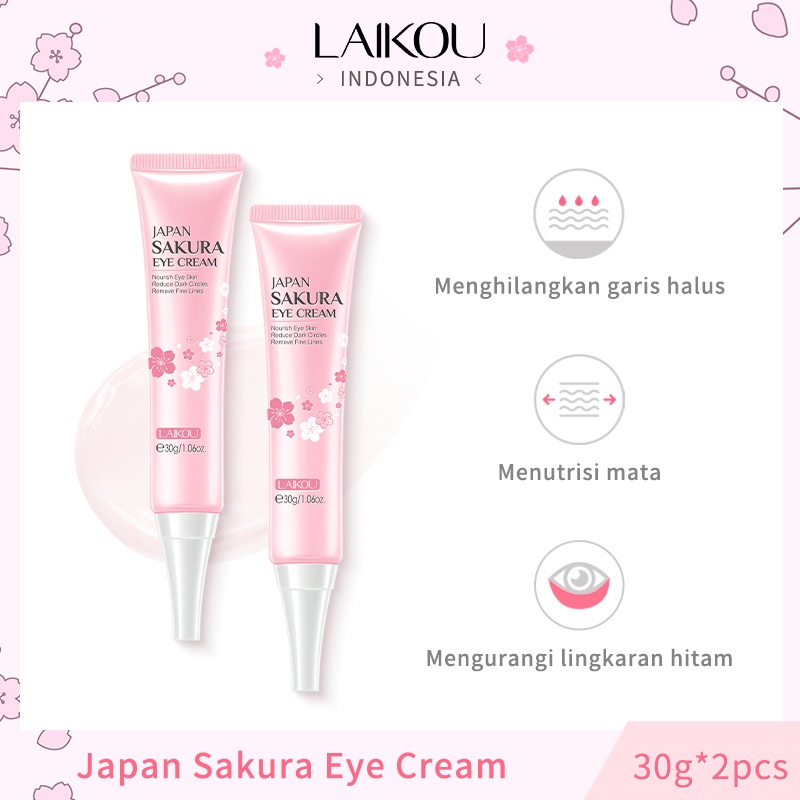 Beli 1 Gratis 1 LAIKOU Sakura Eye Cream Menghilangkan Kantung Mata Lingkaran Hitam Mencerahkan Eye Care 2pcs 30g