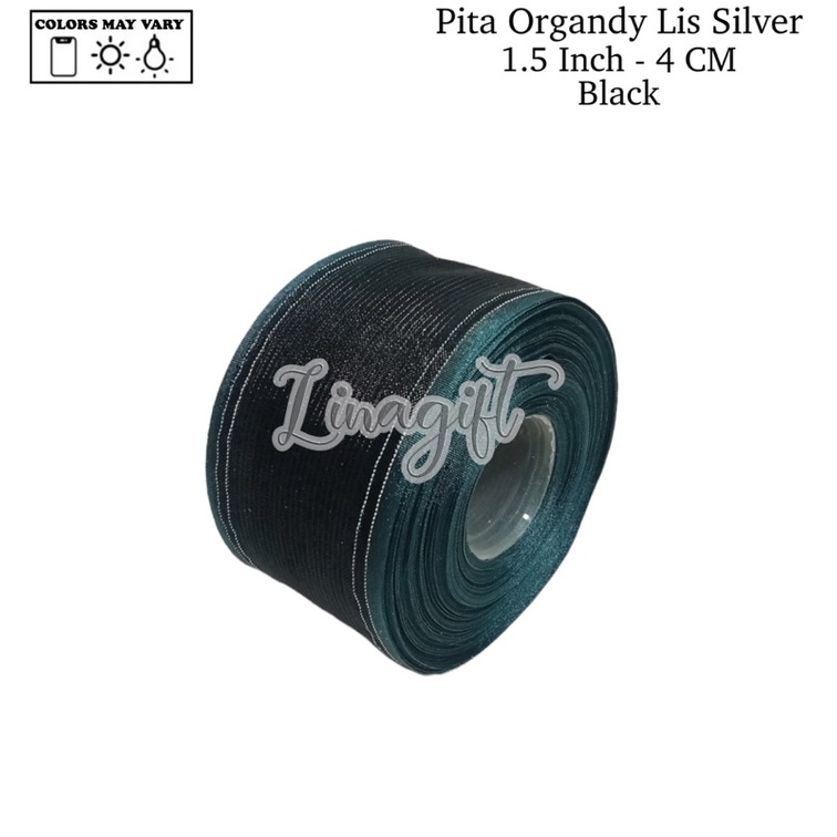 ( Rol 20 yard ) PITA ORGANDY LIS SILVER 1 IN ( 2.5 CM ) - GIFT RIBBON EXCLUSIVE 1 INCH 2.5 CM ( MADE IN TAIWAN ) PITA ORGANDI / ORGANZA / KADO / ELEGANT CLASSIC