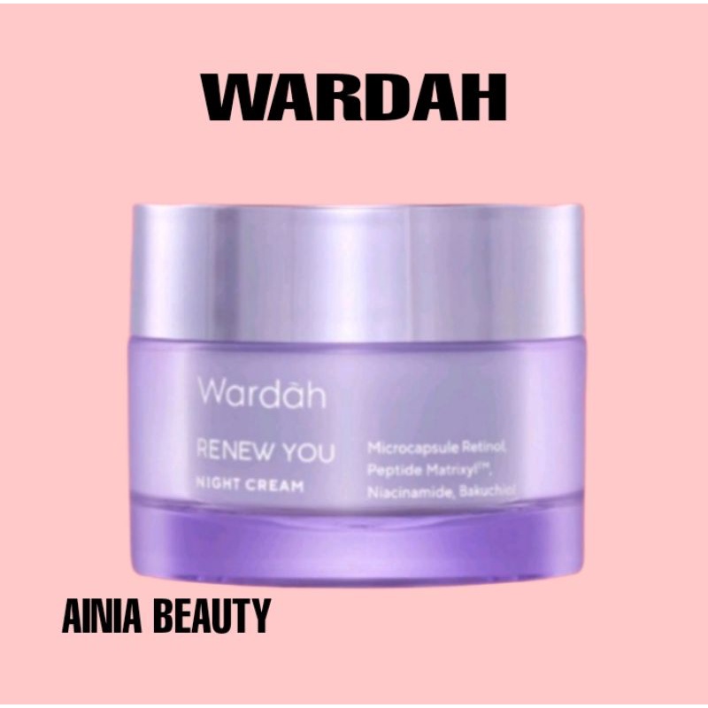 WARDAH RENEW YOU NIGHT CREAM