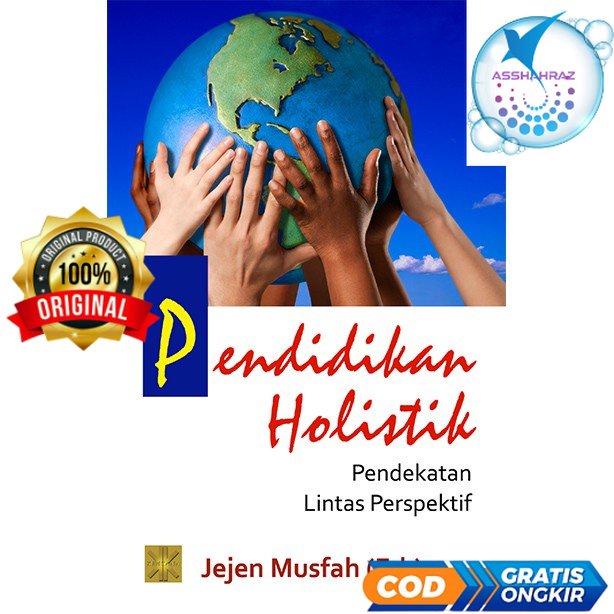 Pendidikan Holistik Pendekatan Lintas Perspektif - Jejen Musfah #P