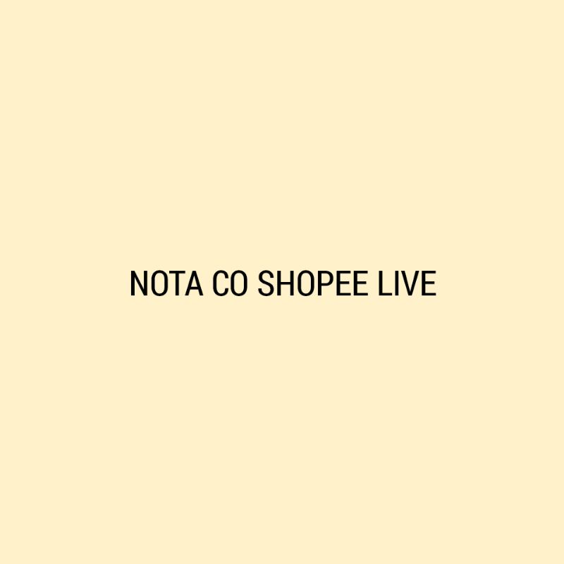 

NOTA CO SHOPE LIVE