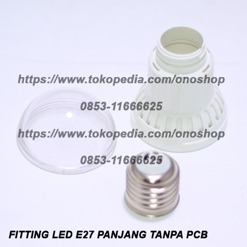 Fitting LED E27 Panjang (Tanpa PCB) onosh00 Juara