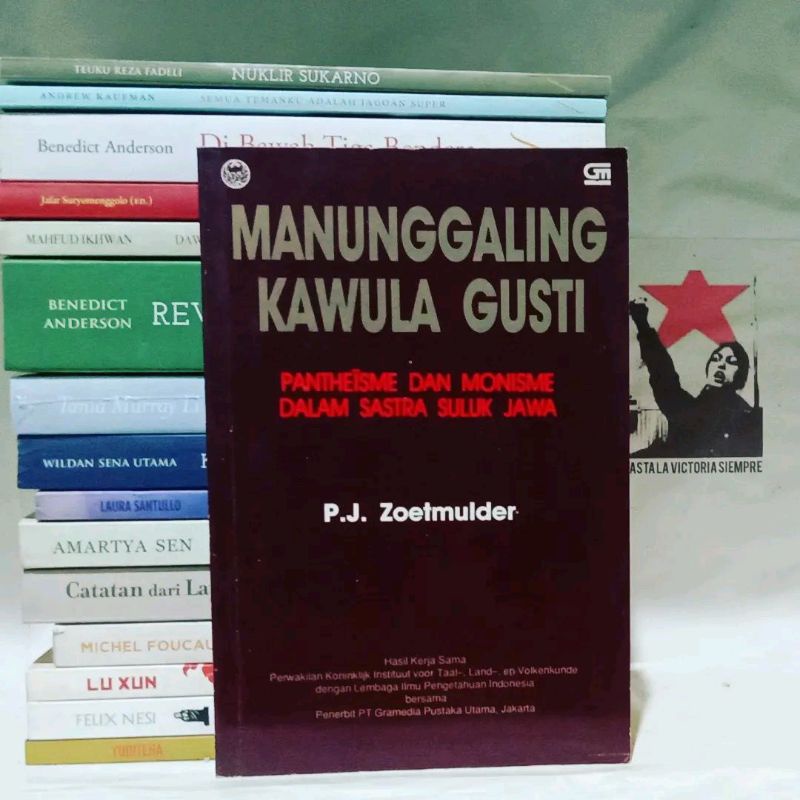 Manunggaling Kawula Gusti | Pantheisme dan Monisme dalam Sastra Suluk Jawa | Kalangwan Sastra Jawa K