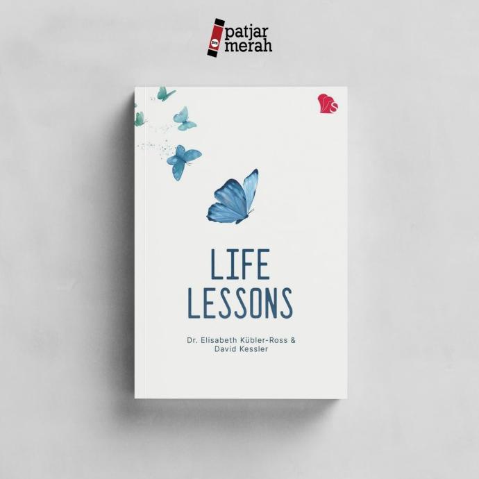 

Buku Life Lessons - Elisabeth Kbler-Ross dan David Kessler - Haru