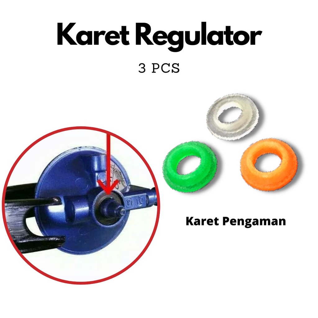 KARET SEAL TABUNG GAS DAN KARET SEAL REGULATOR ANTI BOCOR