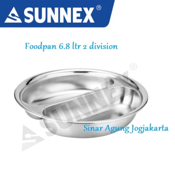 FOODPAN SUNNEX INSERT PEMANAS CHAFING DISH BULAT 6.8LTR SUNNEX BAGI 2