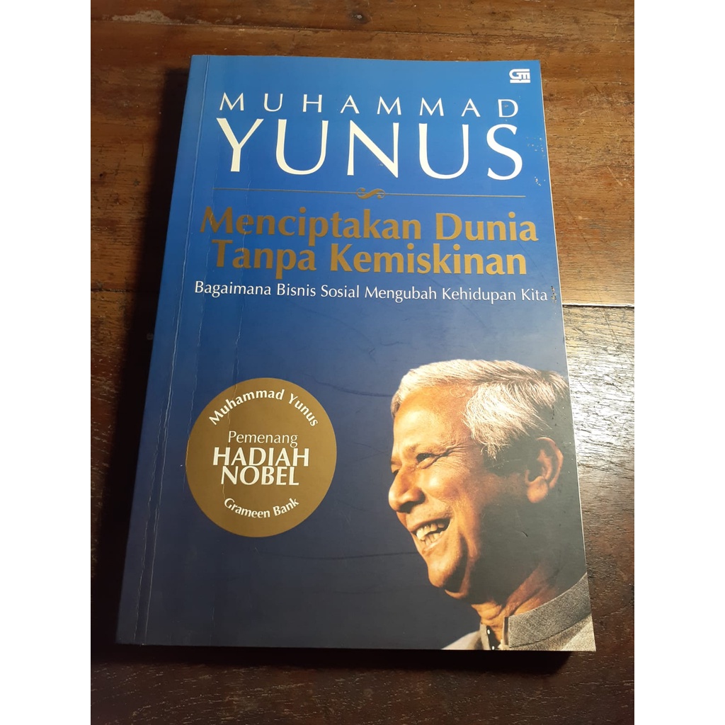 Buku Muhammad Yunus - Menciptakan Dunia Tanpa Kemiskinan - Bagaimana Bisnis Sosial Mengubah Kehidupa