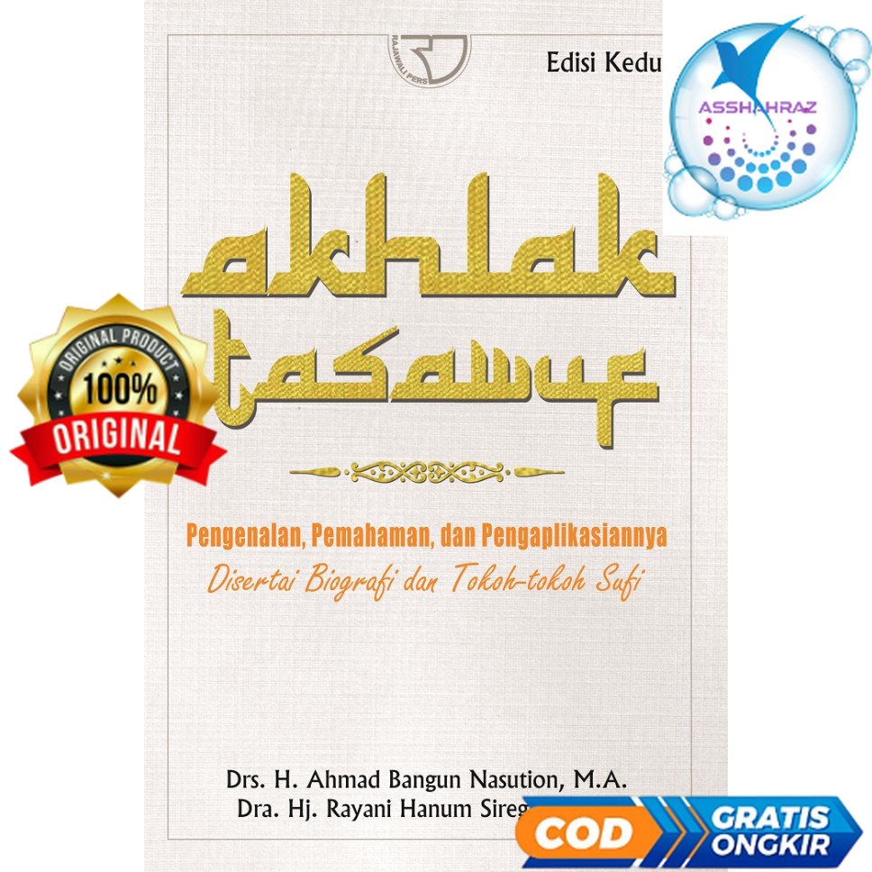Akhlak Tasawuf Pengenalan Pemahaman dan Pengaplikasiannya – Ahmad Bangun Nasution #RA