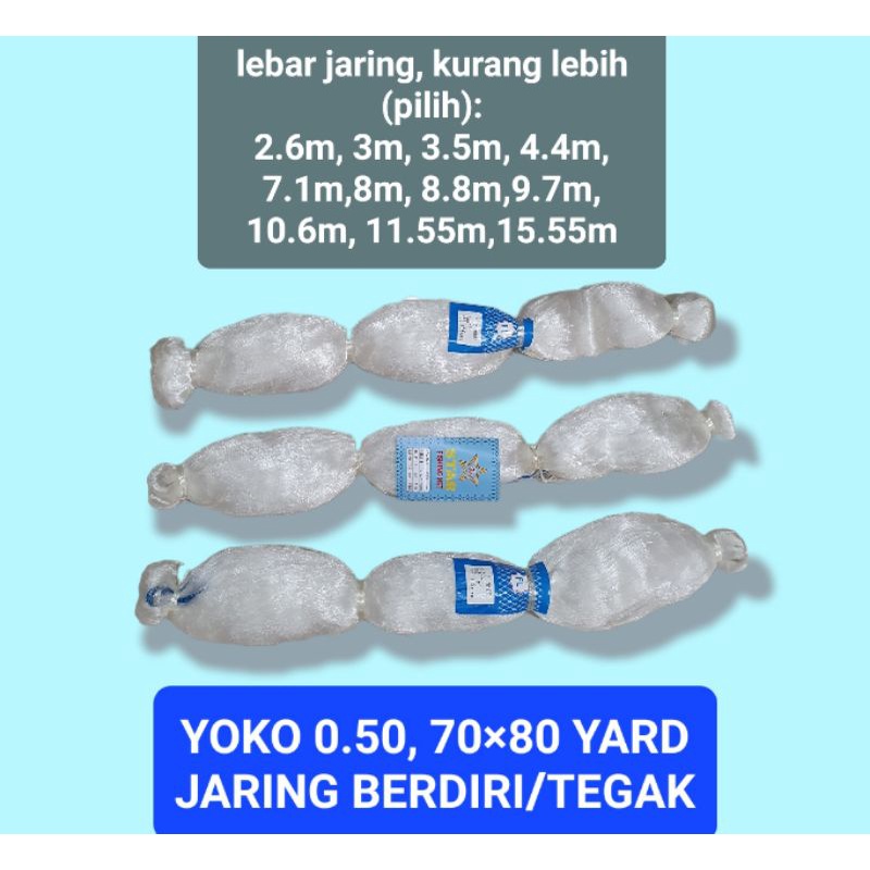 JARING IKAN YOKO 0.50, 70X80 YARD / JARING BERDIRI