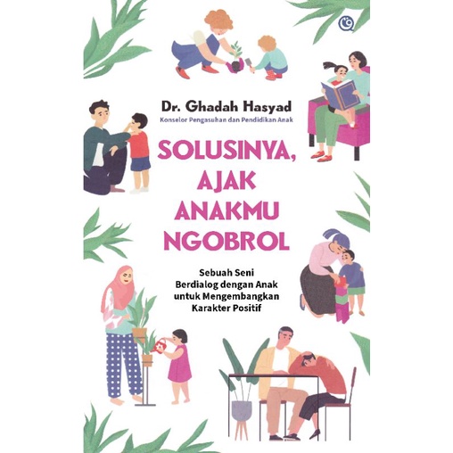 Solusinya Ajak Anakmu Ngobrol - (Islamic Parenting - Buku Parenting Islami)