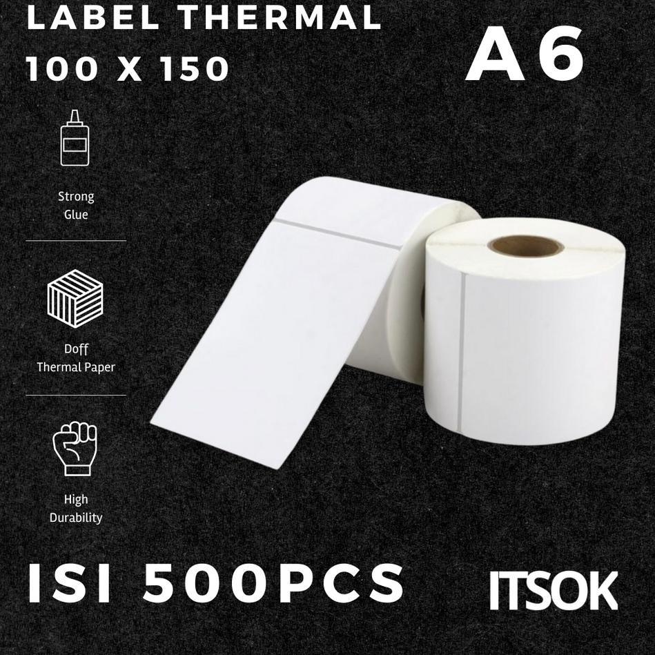 

민 ITSOK Kertas Thermal Label Bare 100 x 150 mm ukuran A6 isi 500pcs Recomend !