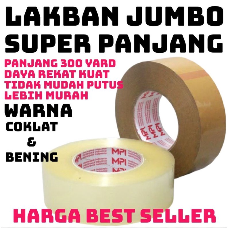 

Lakban jumbo bening & coklat. ukuran Lebar 45.mili & Panjang 300 yard ( -+300 meter ) kualitas terbaik tebal & lengket & tidak mudah putus