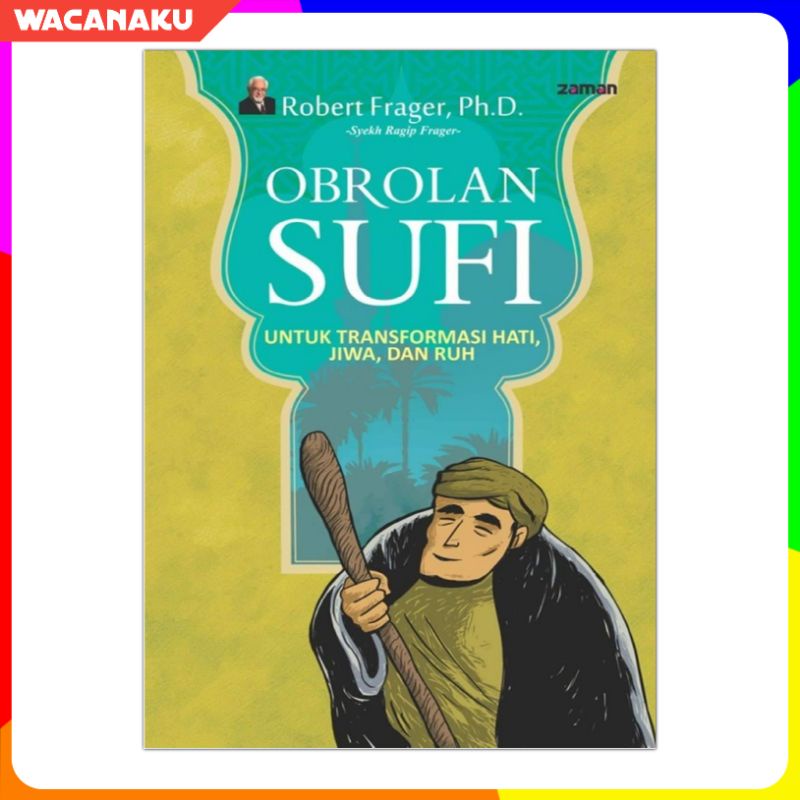 obrolan sufi untuk transformasi hati jiwa dan ruh