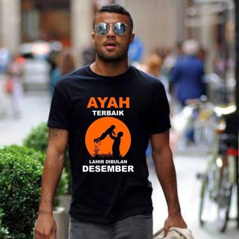 Kaos Ayah Terbaik Kado Ultah Ayah | Kaos Casual Ayah Terbaik Lahir Di | Kaos Katun Lengan Pendek Aya