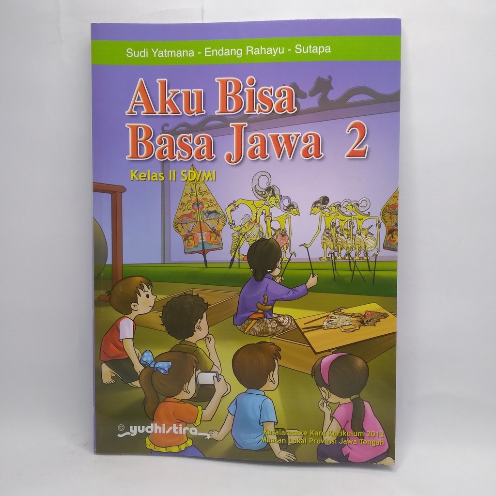 BUKU PELAJARAN AKU BISA BAHASA JAWA  SISWA SD/MI KELAS 2 KURIKULUM 2013 YUDHISTIRA