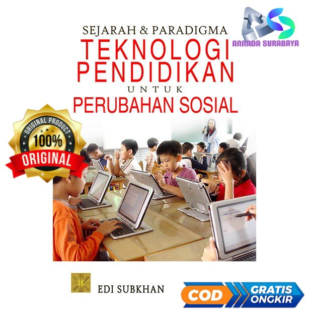 SEJARAH DAN PARADIGMA TEKNOLOGI PENDIDIKAN UNTUK PERUBAHAN SOSIAL - Edi Subkhan #PMG