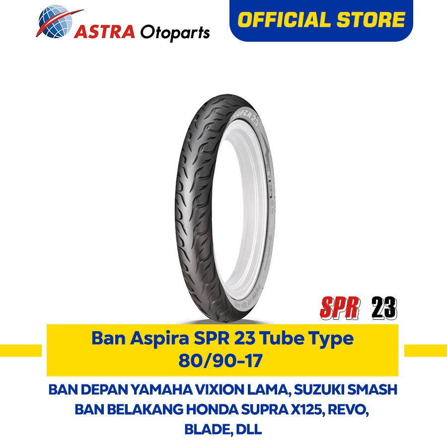 Ban Aspira SPR 23 Tube Type 80/90-17 Untuk Ban Depan Motor Suzuki smash, Yamaha Vixion lama & Ban Be