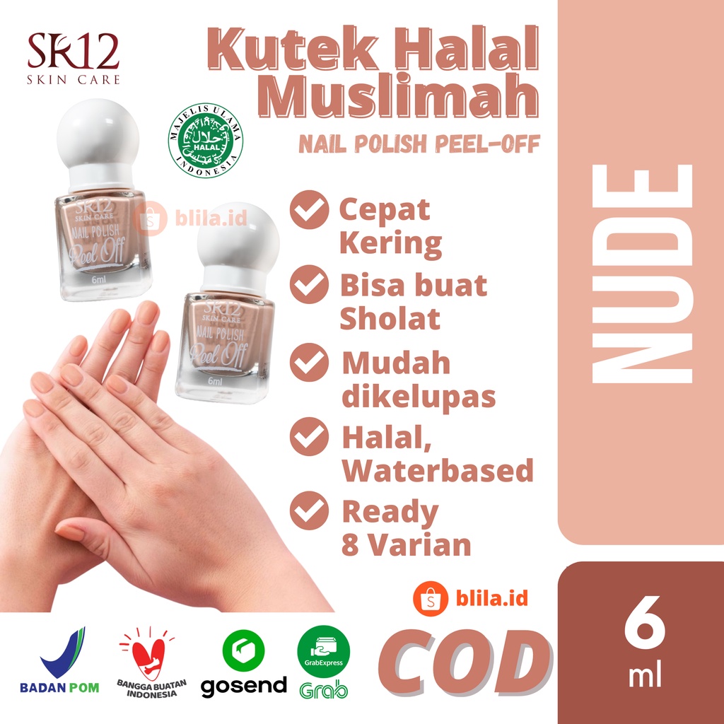 SR12 Nail Polish Peel-Off Nude 6ml Kutek Halal Muslimah Wudhu Friendly 8 Varian Warna Waterbased Cepat Kering Tidak Lengket BPOM