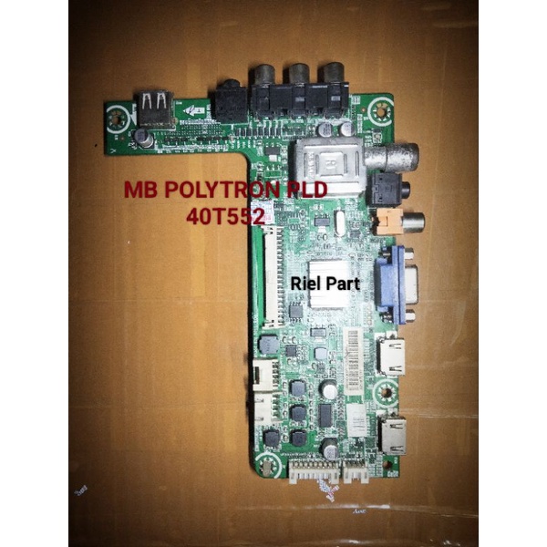 MB - MAINBOARD - MOBO - MODULE MOTHERBOARD MESIN TV LED POLYTRON PLD40T552 - PLD 40T552