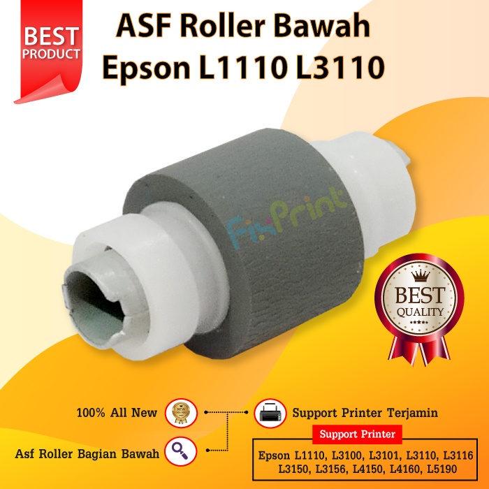 ASF Roller Bawah EPSN L3110 L1110 L3150 L3156 L1210 L3210 L5190 New Pick Up Roll Roller Bawah Printer L31116 L3156 L3250 L3256