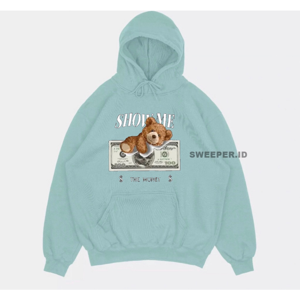 SWEATER HOODIE SHOW ME THE MONEY TEDDY BEAR BAHAN FLEECE