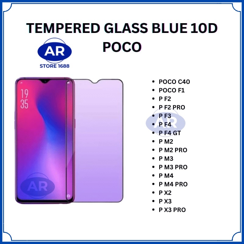 AR-TEMPERED GLASS 10D BLUE ANTIGORES KACA KOMPATIBEL POCO C4A/F1/F2/F2 PRO/F3/F4/F4 GT/M2/M2 PRO/M3/M3 PRO/X2/X3/X3 PRO