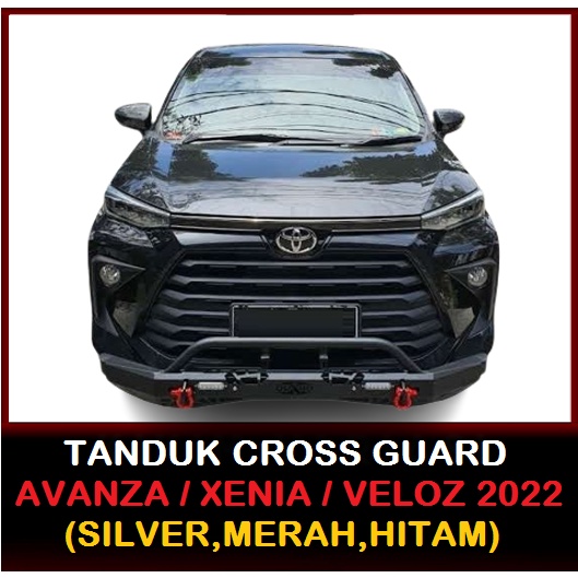 TANDUK CROSS GUARD AVANZA/XENIA/VELOZ 2022 HITAM,MERAH,SILVER