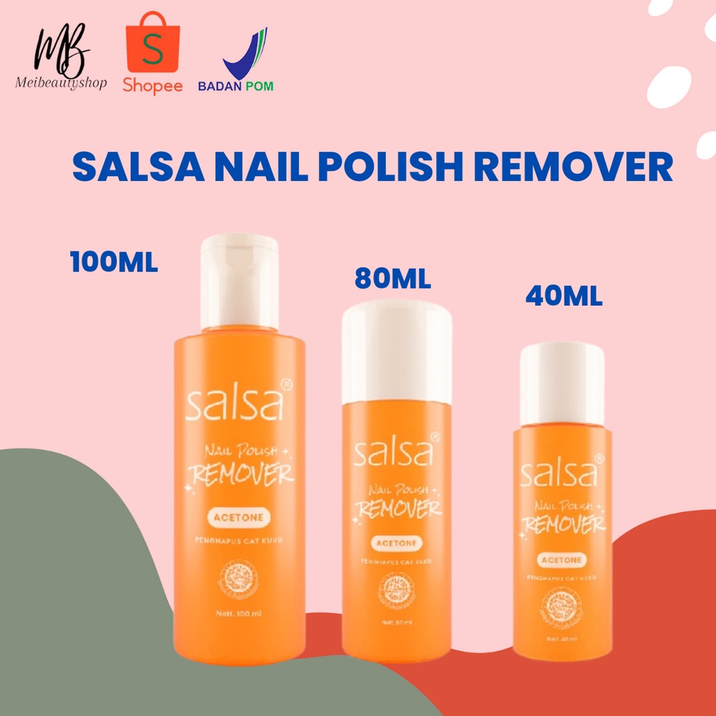 SALSA Varnish Remover Aseton Indonesia / Penghilang Cat Kuku Pembersih Kutek 40ml 80ml 100ml