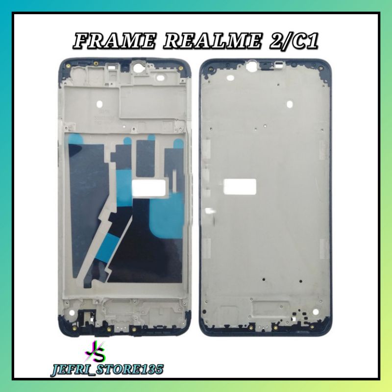 FRAME TULANG TENGAH TATAKAN LCD REALME 2/ C1 ORIGINAL