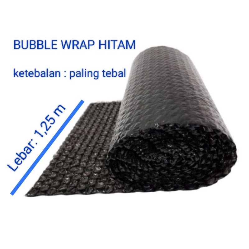 

Bubble wrap hitam ,ketebalan paling tebal, 1,25 m x 1 m