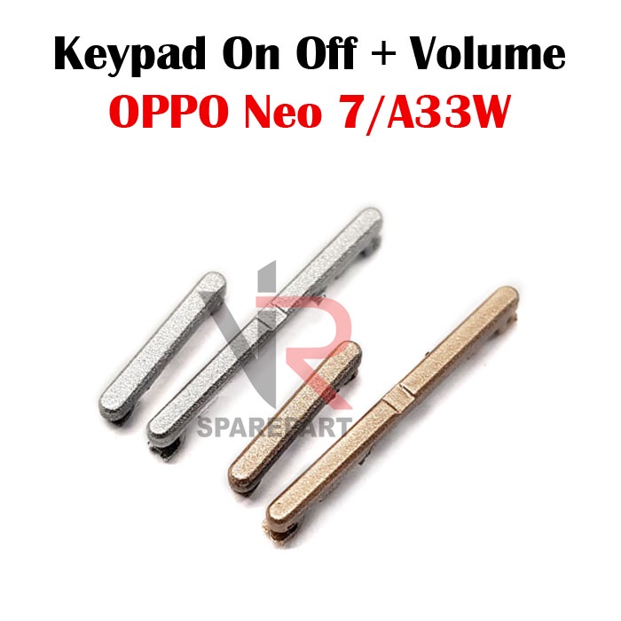 KEYPAD / TOMBOL OPPO NEO 7 / A33W ON OFF + VOLUME