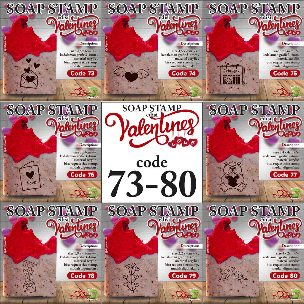 

soap stamp / stempel sabun / edisi VALENTINE code 73,74,75,76,77,78,79,80
