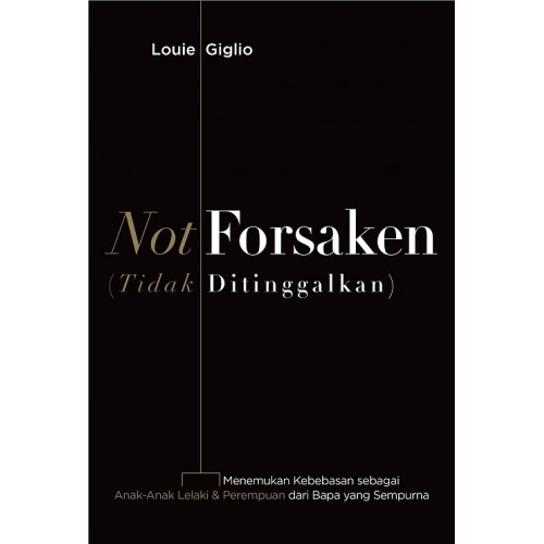 Not Forsaken (Tidak Ditinggalkan)