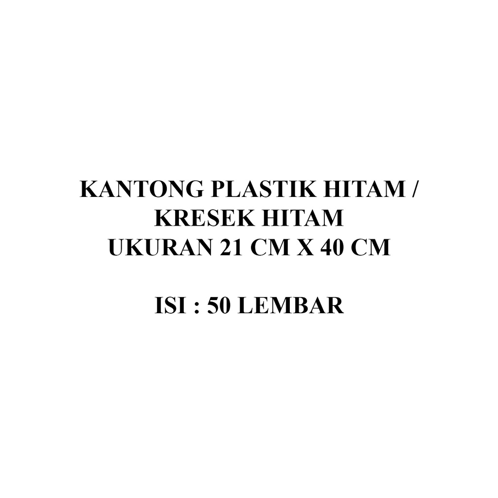Kantong Plastik Kresek Hitam Ukuran 21 isi 50lembar