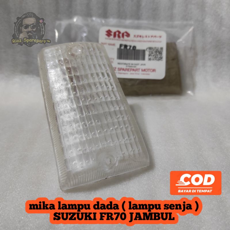 mika lampu senja suzuki fr70 jambul kuncung kaca lampu dada fr70 kaca lampu kota fr70 jambul kuncung