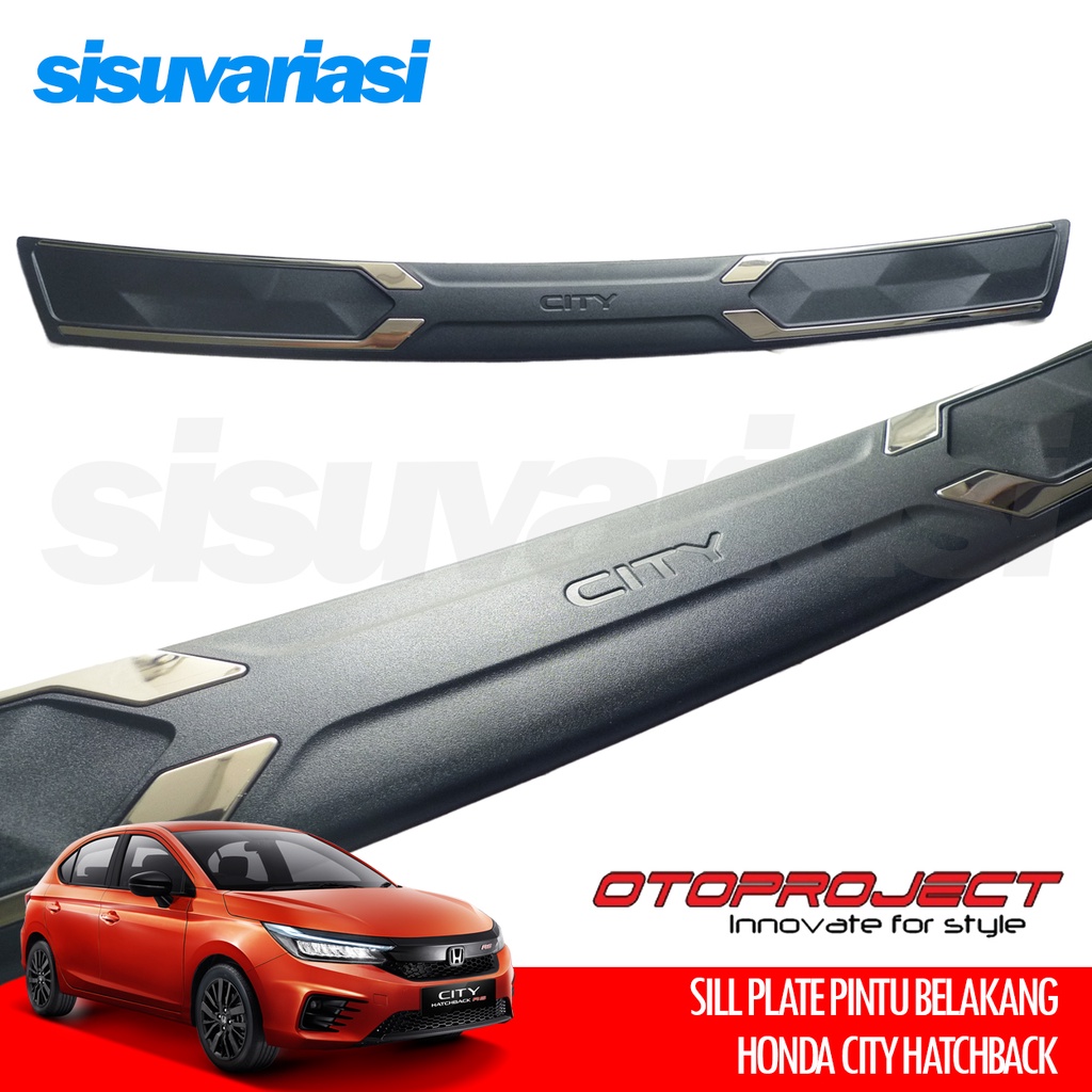 Honda City Hatchback Aksesoris Otoproject Sill Plate Sillplate Belakang