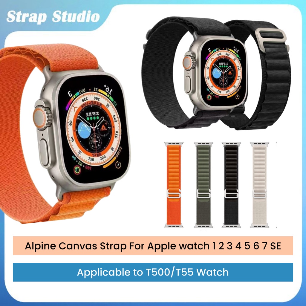 APPLE WATCH Alpine Strap Tali Pengganti iWatch Series 1 2 3 4 5 SE 6 7 Size 45 44 42mm 41 40 38mm Canvas Strap  for T500 T55 Smartwatch