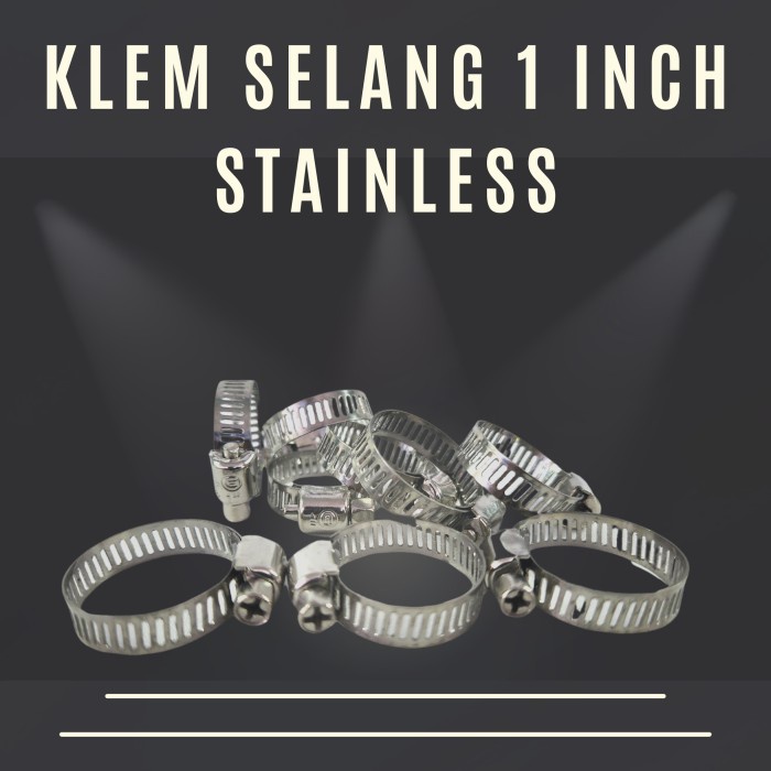 Klem Selang 1 Inch / Hose Clamp 1 Inch / Klem LPG Stainless