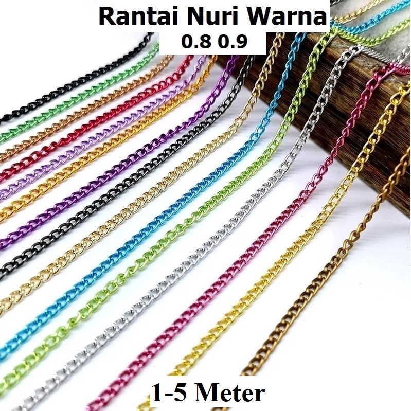 Rantai Nuri Warna-i Uk 0.8-0.9 Harga/1-5meter