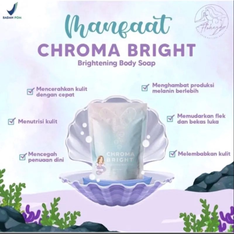 CHROMA BRIGHT WHITENING BODY SOAP SABUN PENCERAH BY FLOHERA