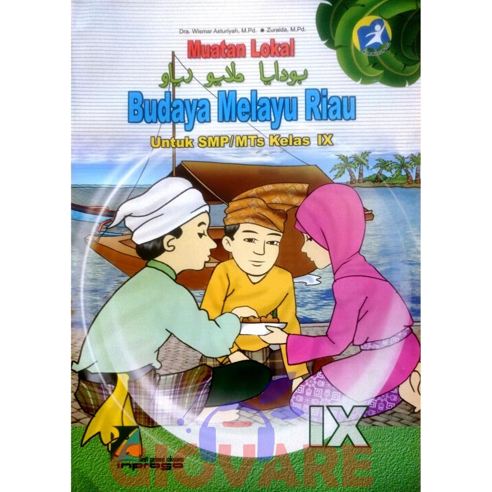 PRODUK- BUKU BMR KELAS 9 INPRASA | BUDAYA MELAYU RIAU KELAS 9 KURIKULUM MERDEKA SMP .