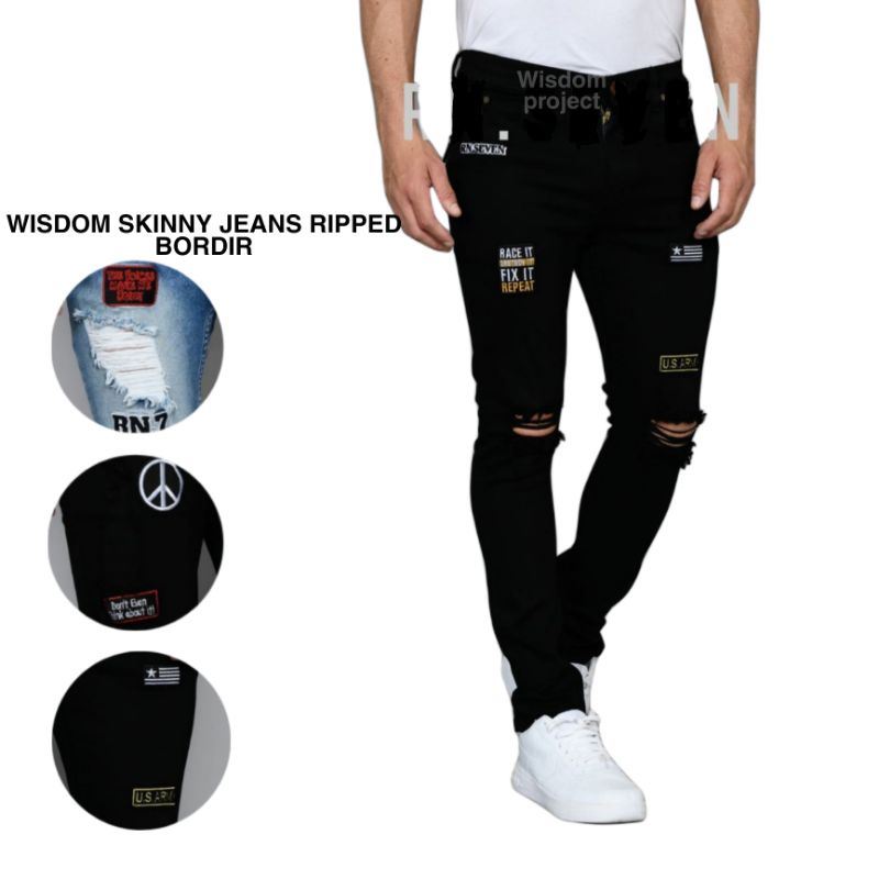 Wisdom Denim pants Slogan Patched Ripped Skinny Jeans pria Original - jeans Street Style Full Softjeans Stretch