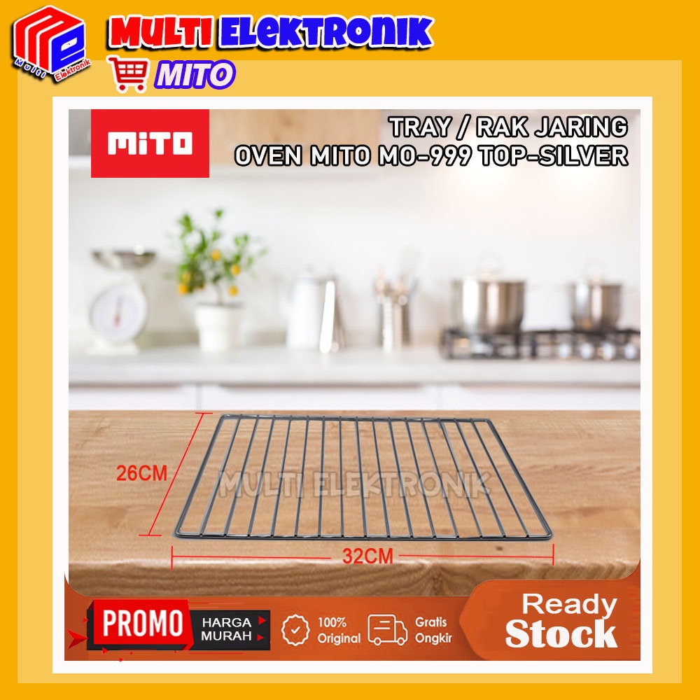 TRAY / RAK OVEN MITO TOP MO-999 KAPASITAS 28 LITER