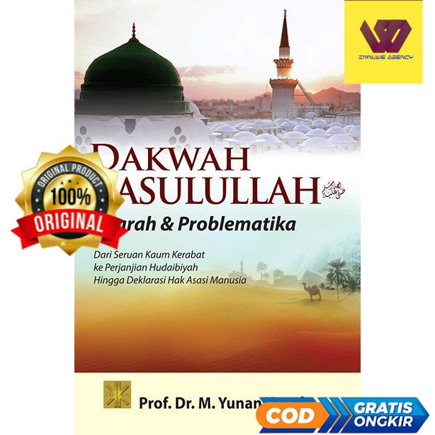 Dakwah Rasulullah - Prof. Dr. M. Yunan Yusuf #02