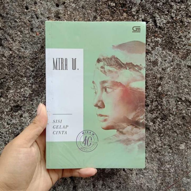 buku SISI GELAP CINTA - Mira W.