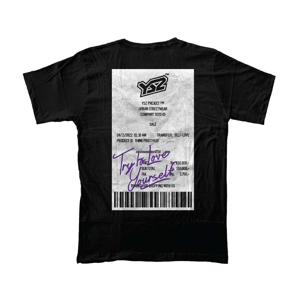 T-Shirt / Kaos / Streetwear YSZ Project - Self-Love