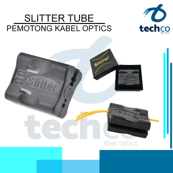 Slitter Tube Fiber Optik