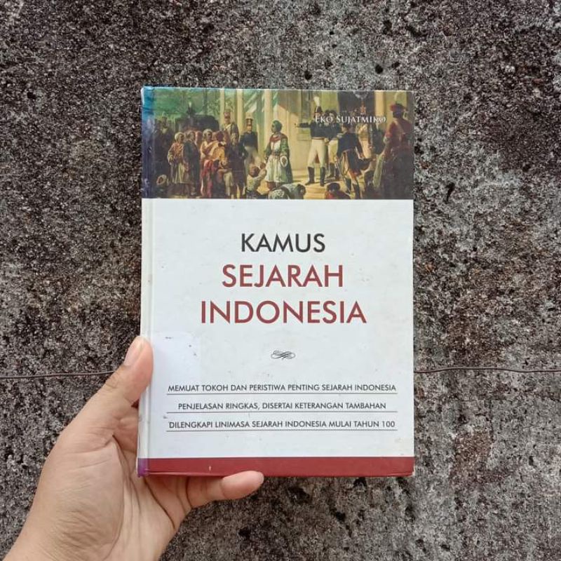 buku KAMUS SEJARAH INDONESIA - Eko Sujatmiko